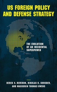 Enlarge image Cover: US Foreign Policy and Defense Strategy - Georgetown University Press