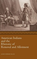 Cover: American Indians and the Rhetoric of Removal and Allotment - University Press of Mississippi