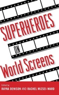 Cover: Superheroes on World Screens - University Press of Mississippi