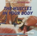 Cover: The Muscles in Your Body - Rosen Education Service