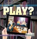 Cover: What Is a Play? - Rosen Education Service