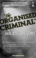 Cover: The Organised Criminal - Salt Publishing