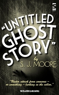 Enlarge image Cover: Untitled Ghost Story - Salt Publishing