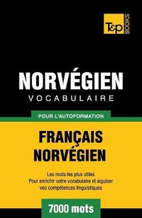 Abbildung von: Vocabulaire Fran?ais-Norv?gien pour l'autoformation - 7000 mots - T&p Books