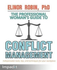 Enlarge image Cover: Professional Woman's Guide to Conflict Management - Impackt Publishing