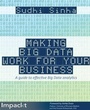 Cover: Making Big Data Work for Your Business - Packt Publishing Limited