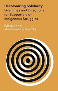 Enlarge image Cover: Decolonizing Solidarity - Zed Books Ltd