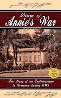 Cover: Diary of Annie's War - Grosvenor House Publishing Ltd