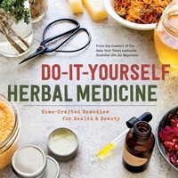 Abbildung von: Do-It-Yourself Herbal Medicine - Callisto Media Inc.