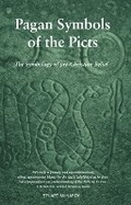 Cover: Pagan Symbols of the Picts - Luath Press Ltd