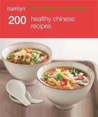 Abbildung von: Hamlyn All Colour Cookery: 200 Healthy Chinese Recipes - Hamlyn