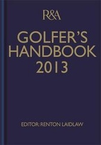 Abbildung von: R&A Golfer's Handbook 2013 - Hamlyn