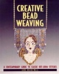 Cover: Creative Bead Weaving - Lark Books,U.S.