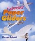 Cover: Fabulous Paper Gliders - Sterling Juvenile