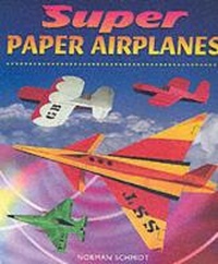 Abbildung von: Super Paper Airplanes - Sterling Juvenile