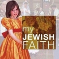 Cover: My Jewish Faith - Cherrytree Books