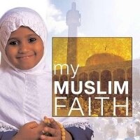 Enlarge image Cover: My Muslim Faith - Cherrytree Books