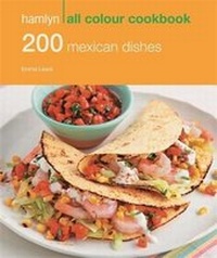 Abbildung von: Hamlyn All Colour Cookery: 200 Mexican Dishes - Hamlyn
