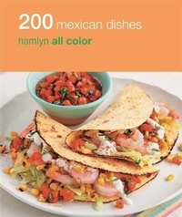 Abbildung von: Hamlyn All Colour Cookery: 200 Mexican Dishes - Hamlyn