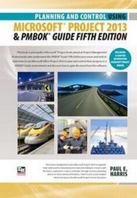 Abbildung von: Planning and Control Using Microsoft Project 2013 & PMBOK Guide - Eastwood Harris Pty Ltd