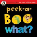 Cover: Peek-a-boo What? - Sterling Juvenile