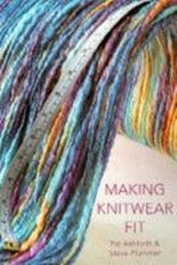 Enlarge image Cover: Making Knitwear Fit - Guild of Master Craftsman Publications Ltd