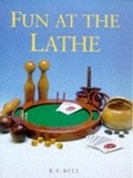 Cover: Fun at the Lathe - Guild of Master Craftsman Publications Ltd