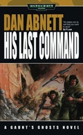 Cover: His Last Command - The Black Library