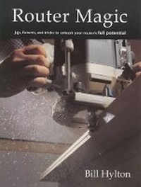 Enlarge image Cover: Router Magic - Guild of Master Craftsman Publications Ltd
