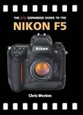 Cover: The Expanded Guide to the Nikon F5 - Guild of Master Craftsman Publications Ltd