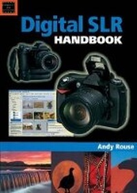 Abbildung von: Digital SLR Handbook - Photographers' Institute Press