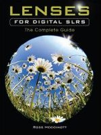 Abbildung von: Lenses for Digital SLRs - Photographers' Institute Press