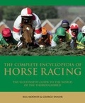Cover: The Complete Encyclopedia of Horse Racing - Carlton Books Ltd