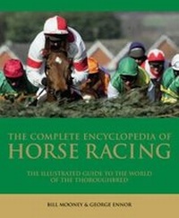 Enlarge image Cover: The Complete Encyclopedia of Horse Racing - Carlton Books Ltd