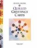 Cover: Quilled Greetings Cards - Search Press Ltd