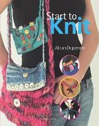Enlarge image Cover: Start to Knit - Search Press Ltd