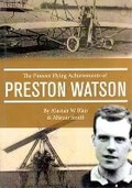 Cover: The Pioneer Flying Achievements of Preston Watson - Librario Publishing