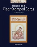 Cover: Simple and Stunning: Handmade Clear Stamped Cards - Search Press Ltd