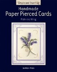 Enlarge image Cover: Simple and Stunning: Handmade Paper Pierced Card - Search Press Ltd