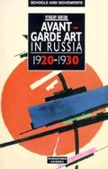 Cover: Russian Avant-Garde in the 1920s-1930s - Parkstone Press Ltd