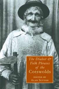 Abbildung von: Dialect and Folk Phrases of the Cotswolds - Amberley Publishing