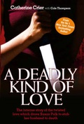 Cover: A Deadly Kind of Love - John Blake Publishing Ltd