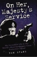 Cover: On Her Majesty's Service - John Blake Publishing Ltd