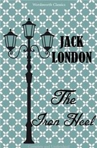 Enlarge image Cover: The Iron Heel - Wordsworth Editions Ltd