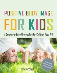 Enlarge image Cover: Positive Body Image for Kids - Jessica Kingsley Publishers