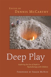 Enlarge image Cover: Deep Play - Exploring the Use of Depth in Psychotherapy with Children - Jessica Kingsley Publishers