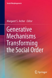 Enlarge image Cover: Generative Mechanisms Transforming the Social Order - Springer