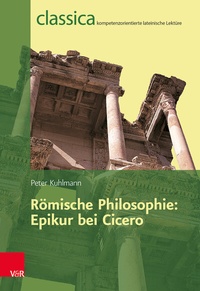 Abbildung von: Römische Philosophie: Epikur bei Cicero - Vandenhoeck & Ruprecht