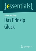 Cover: Das Prinzip Gl&uuml;ck - Springer VS