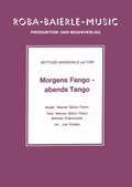 Cover: Morgens Fango - abends Tango - ROBA Music Publishing